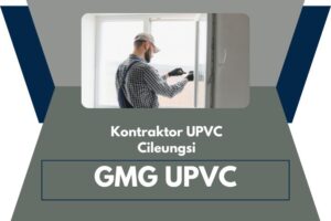 Kontraktor UPVC Cileungsi