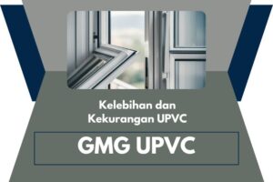 kelebihan dan kekurangan kusen upvc