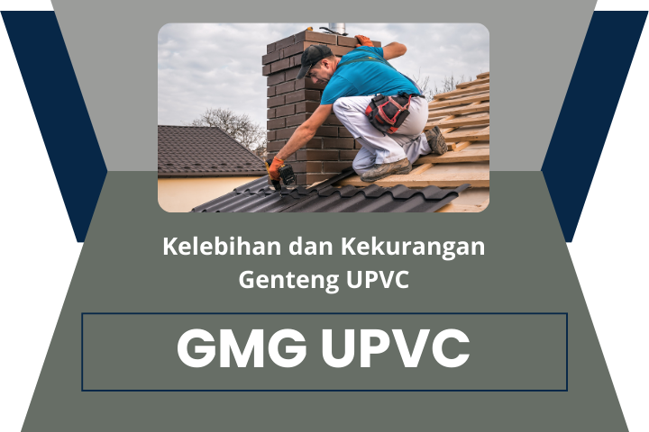 Kelebihan dan Kekurangan Genteng UPVC