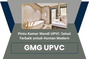 Pintu Kamar Mandi UPVC Solusi Terbaik untuk Hunian Modern